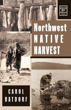 Northwest Native Harvest - Batdorf, Carol