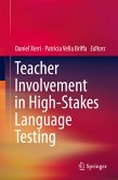 Teacher Involvement in High-Stakes Language Testing (eBook, PDF)