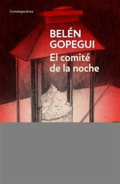 El comité de la noche - Gopegui, Belen