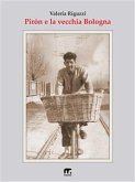 Piròn e la vecchia Bologna (eBook, ePUB)
