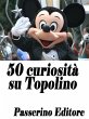 50 curiosità su Topolino (eBook, ePUB) - Bild 1