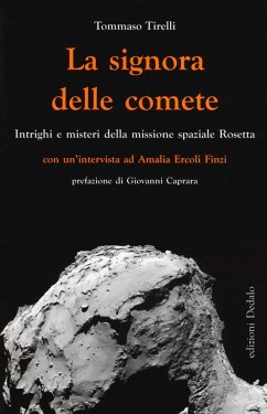 Cover La signora delle comete. Intrighi e misteri della missione spaziale Rosetta