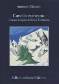 L' anello mancante. Cinque indagini di Rocco Schiavone L' anello mancante. Cinque indagini di Rocco Schiavone