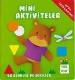 Mini Aktiviteler Ilk Renkler ve Sekiller Yesil Kitap Mini Aktiviteler Ilk Renkler ve Sekiller Yesil Kitap