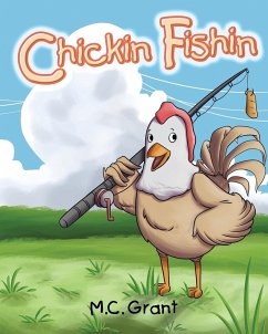 Chickin Fishin - Grant, M. C.
