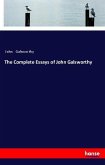 The Complete Essays of John Galsworthy