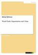 World Trade Organisation and China - Bild 1