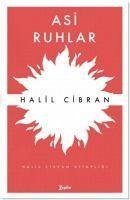 Asi Ruhlar - Cibran, Halil