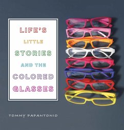 Life's Little Stories and The Colored Glasses