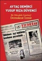 Bir Mücadele Gazetasi - Demirci, Aytac; Riza Düvenci, Yusuf