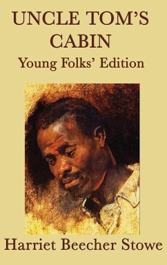 Uncle Tom's Cabin - Young Folks' Edition - Stowe, Harriet Beecher