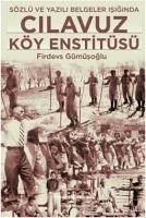 Cilavuz Köy Enstitüsü - Gümüsoglu, Firdevs