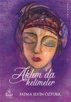 Aklimda Kelimeler - Elvin Öztürk, Fatma