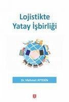 Lojistikte Yatay Isbirligi - Aytekin, Mehmet