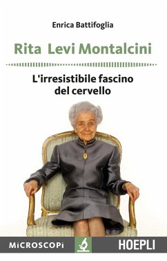 Cover Rita Levi Montalcini. L'irresistibile fascino del cervello