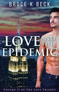 Love and the Epidemic - Bruce K Beck