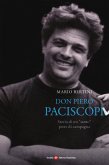 Don Piero Paciscopi. Storia di un 'santo' prete di campagna