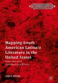 Mapping South American Latina/o Literature in the United States (eBook, PDF)
