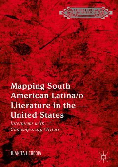 Mapping South American Latina/o Literature in the United States (eBook, PDF) - Heredia, Juanita