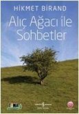 Alic Agaci ile Sohbetler