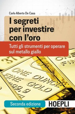 Cover I segreti per investire con l'oro. Tutti gli strumenti per operare sul metallo giallo