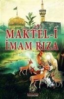 Maktel-i Imam Riza - Kolektif