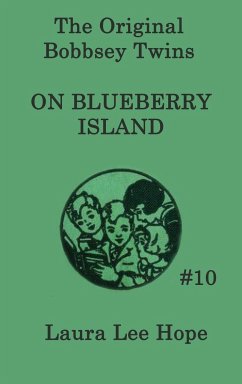 The Bobbsey Twins on Blueberry Island - Hope, Laura Lee