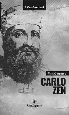 Carlo Zen (eBook, ePUB) - Bergamo, Nicola