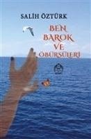 Ben Barok ve Öbürsüleri - Öztürk, Salih