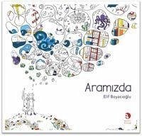Aramizda - Boyacioglu, Elif