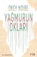 Yagmurun Oklari - Ndibe, Okey