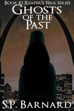 Ghosts of the Past (Reaper's War, #2) (eBook, ePUB) - Barnard, S. P.