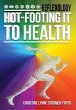 Hot-Footing it to Health (eBook, ePUB) - Bild 1
