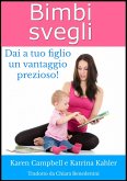 Bimbi Svegli - Dai a tuo figlio un vantaggio prezioso! (eBook, ePUB)