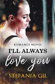 I'll Always Love You (eBook, ePUB)