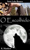 O Escolhido (eBook, ePUB)