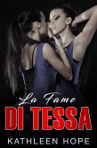 La Fame di Tessa (eBook, ePUB)
