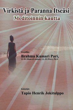 Virkista ja Paranna Itseasi Meditoinnin kautta (eBook, ePUB) - Pari, Brahma Kumari