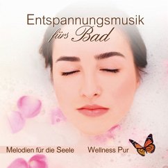 Entspannungsmusik Fürs Bad - Wellness Pur