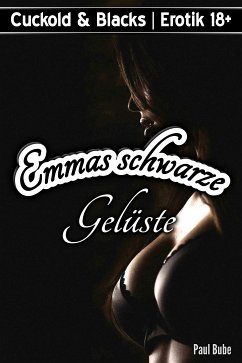 Cuckold & Blacks: Emmas schwarze Gelüste (eBook, ePUB)