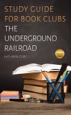 Study Guide for Book Clubs: The Underground Railroad (Study Guides for Book Clubs, #28) (eBook, ePUB)