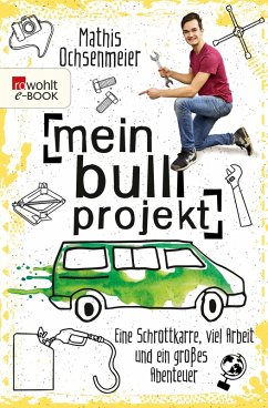 Mein Bulli-Projekt (eBook, ePUB) - Ochsenmeier, Mathis