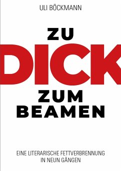 ZU DICK ZUM BEAMEN (eBook, ePUB) - Böckmann, Uli