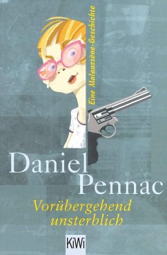 Vorübergehend unsterblich (eBook, ePUB) - Pennac, Daniel