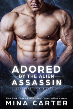 Adored by the Alien Assassin (Warriors of the Lathar, #5) (eBook, ePUB) - Carter, Mina