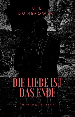Die Liebe ist das Ende (eBook, ePUB) Cover Die Liebe ist das Ende (eBook, ePUB)