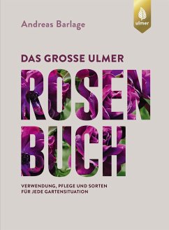 Das große Ulmer Rosenbuch - Barlage, Andreas
