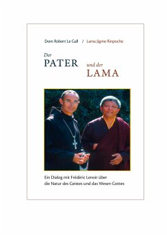 Der Pater und der Lama - Lama Jigme Rinpoche; Le Gall, Robert