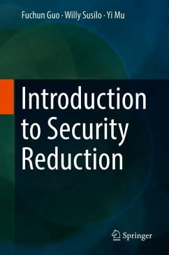 Introduction to Security Reduction - Guo, Fuchun;Susilo, Willy;Mu, Yi