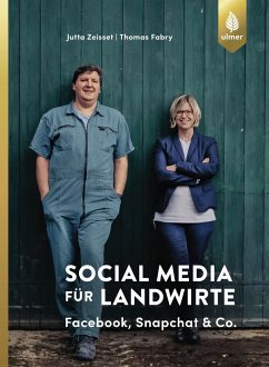 Social Media für Landwirte - Zeisset, Jutta;Fabry, Thomas